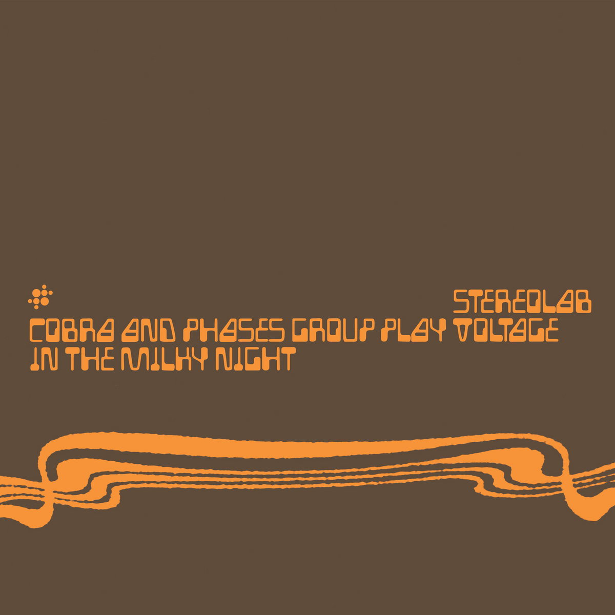 <b>STEREOLAB</b> <br>Cobra And Phases Group Play Voltage In The Milky Night