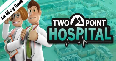 Test Two Point Hospital - Le Blog Geek