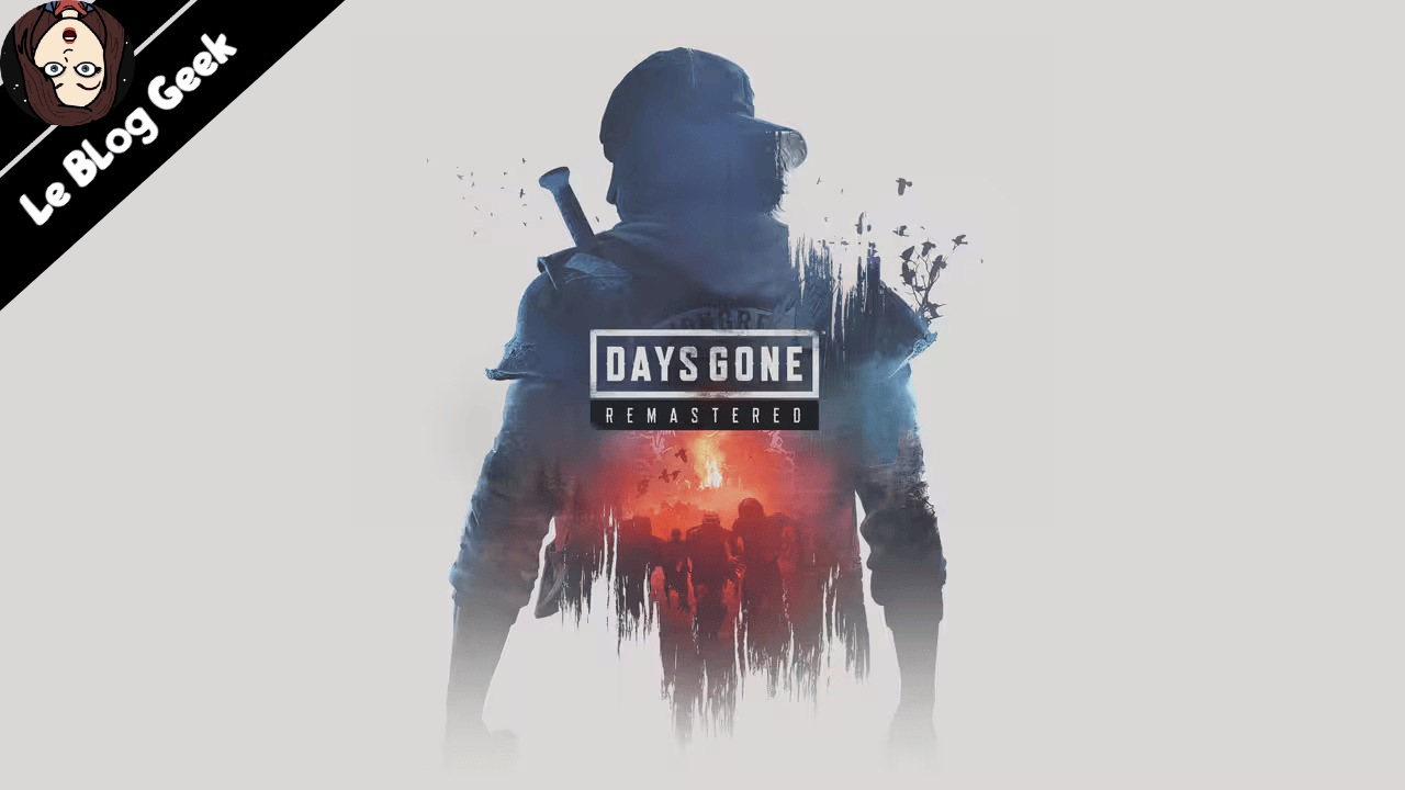 Test Days Gone Remastered - Le Blog Geek