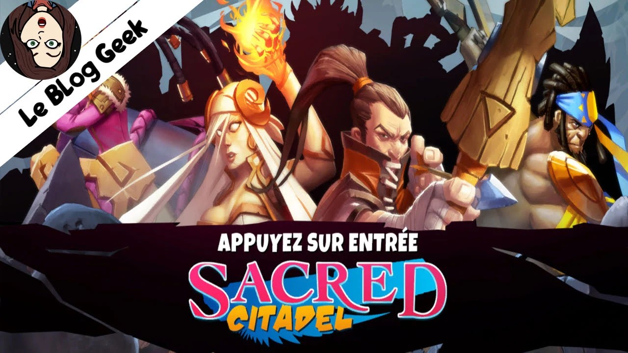 Test Sacred Citadel - Le Blog Geek