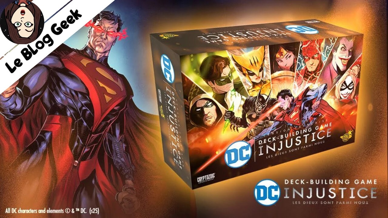 Test DC Comics deck-building game Injustice - Le Blog Geek