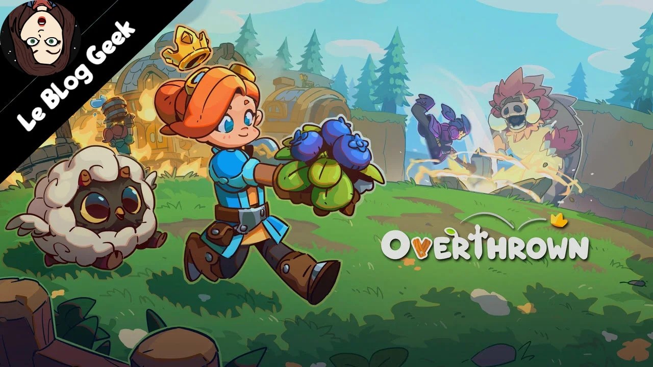 Test Overthrown - Le Blog Geek