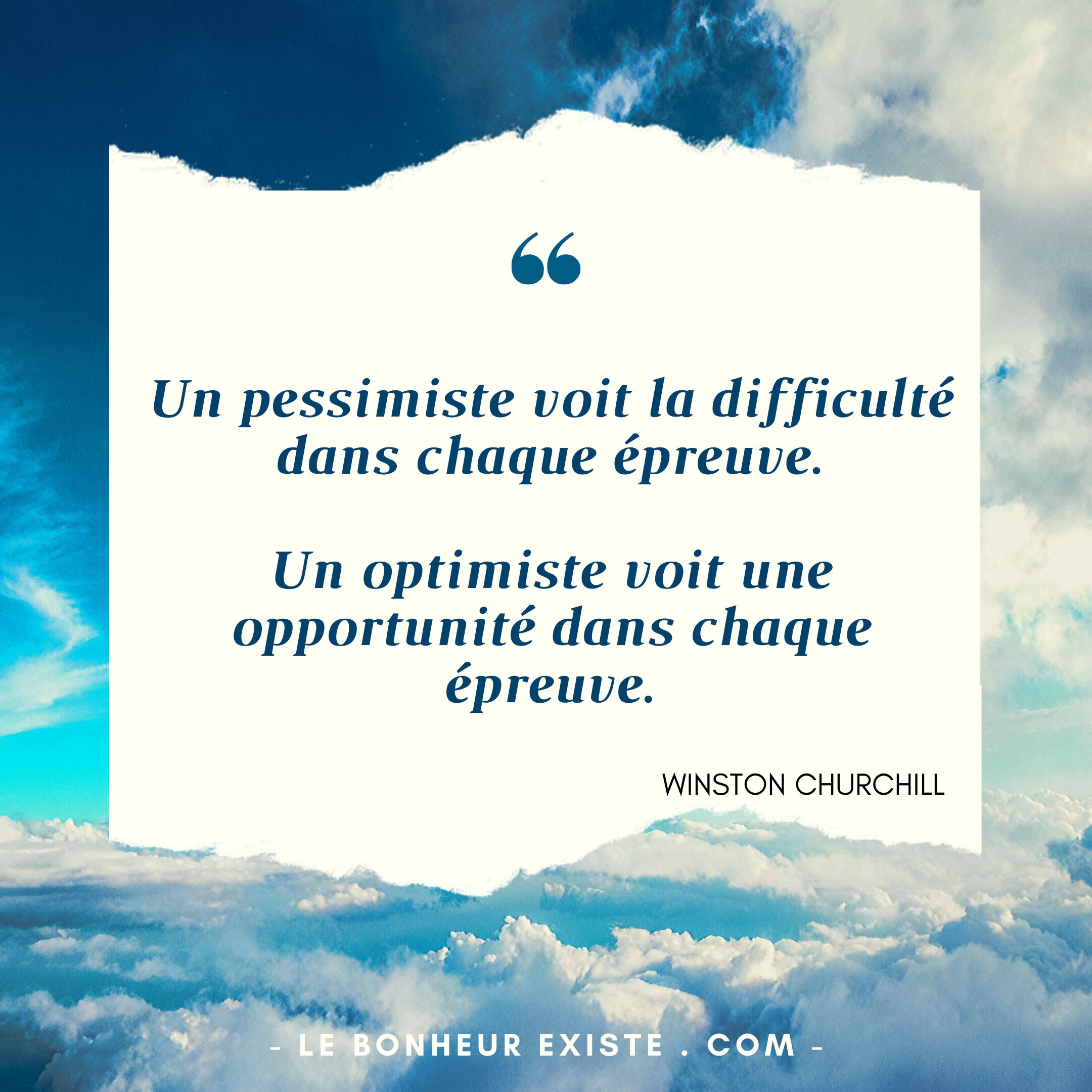 Un Pessimiste Voit La Difficulte Dans Chaque Epreuve Un Optimiste Voit Une Opportunite Dans Chaque Epreuve Winston Churchill Cedric Ferrante Conteur De Meditations Guidees Therapeute
