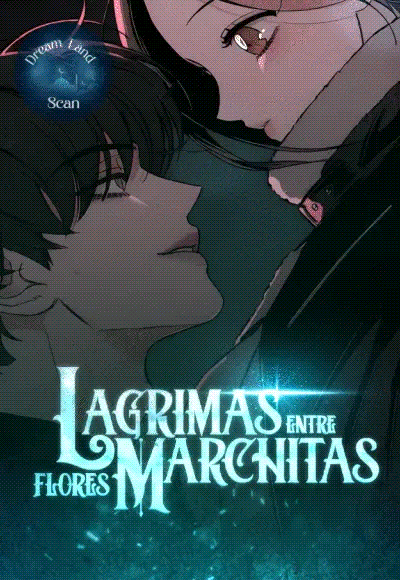 Lagrimas En Las Flores Marchitas