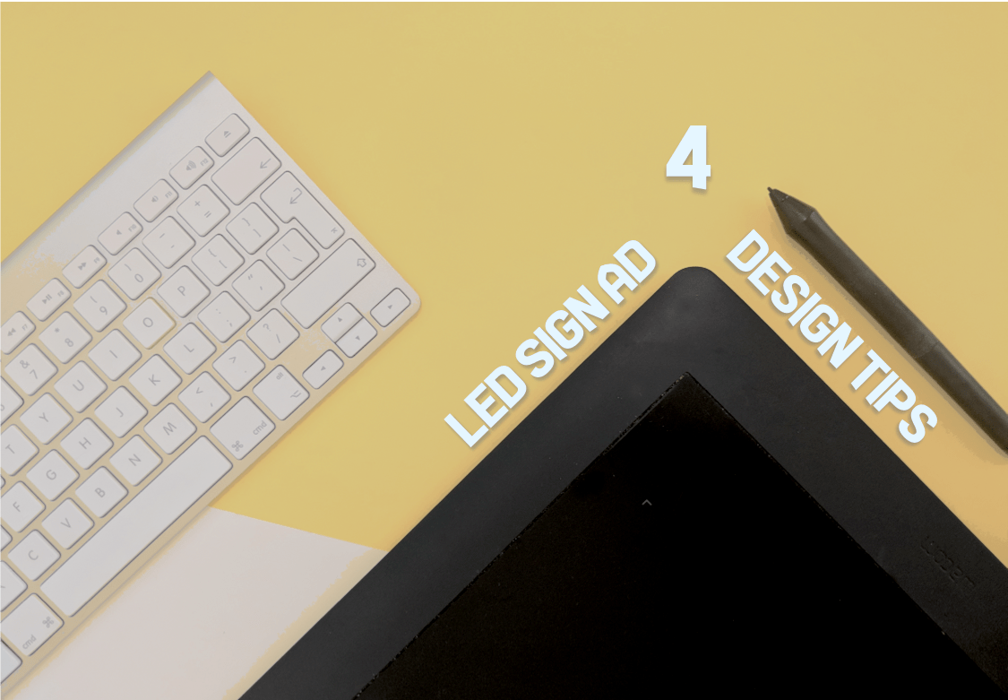 4 led sign ad design tips led pros