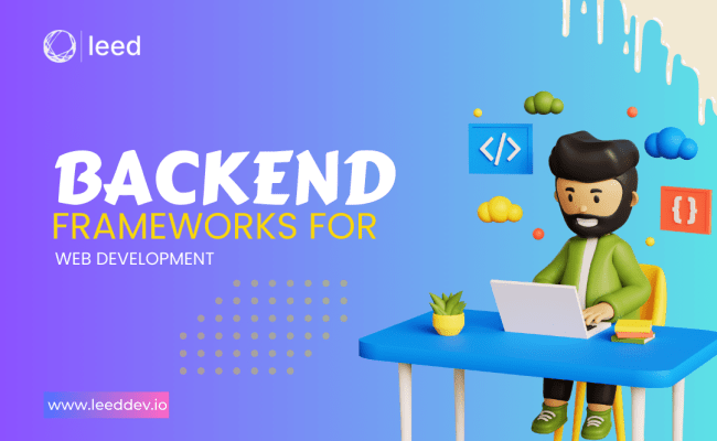 Best Backend Frameworks For Web Development In 2025