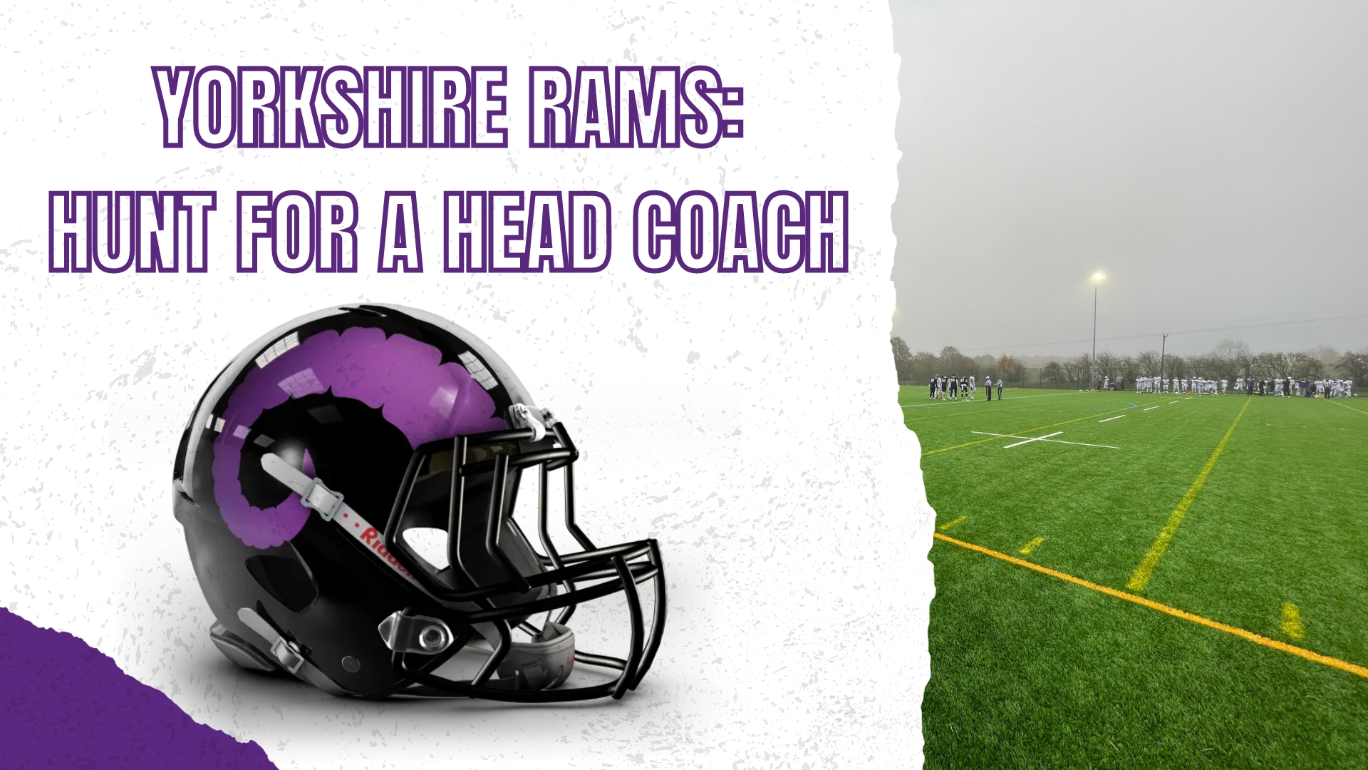 Graphic of a Yorkshire Rams helmet and a picture of a football field with the title “Yorkshire Rams: Hunt for a head coach.”