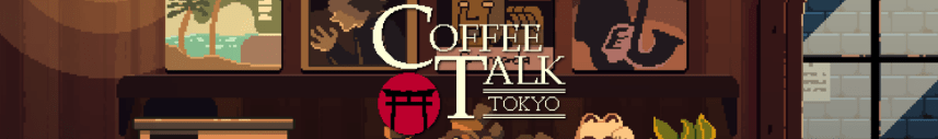 Review: Coffee Talk Tokyo – A Narrative Driven Experience