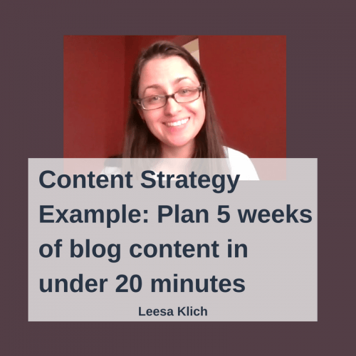 Content Strategy Example: Plan 5 weeks of blog content in under 20 minutes