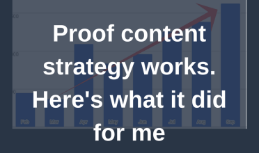 Proof content strategy works. Here’s what it did for me.