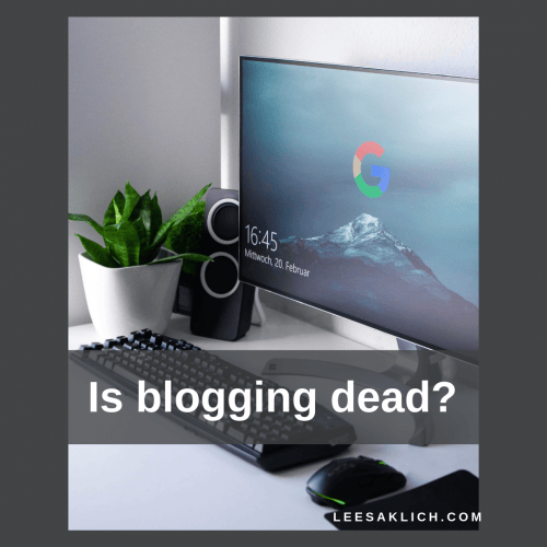 Is blogging dead?
