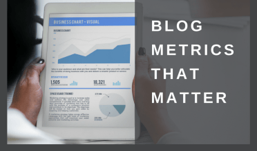 Blog metrics that matter – Part 1