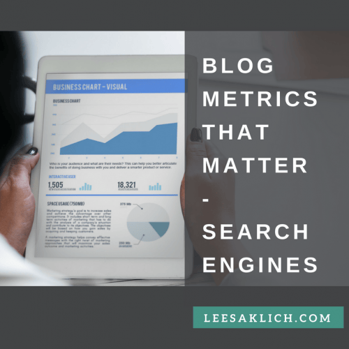 Blog metrics that matter – Part 3 – Search Engines