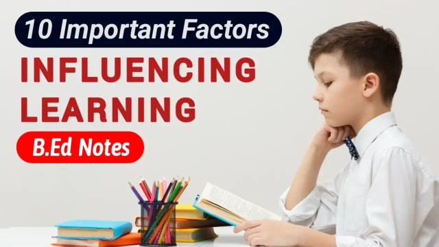 Factors Influencing Learning