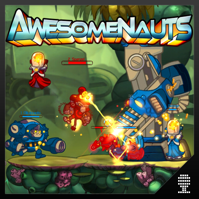 Awesomenauts - Truly is... Awesome