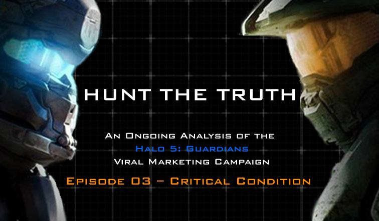 Halo - Hunt the Truth - Recap: Episode 03 – Critical Condition