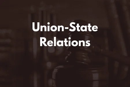 Union-State Relations