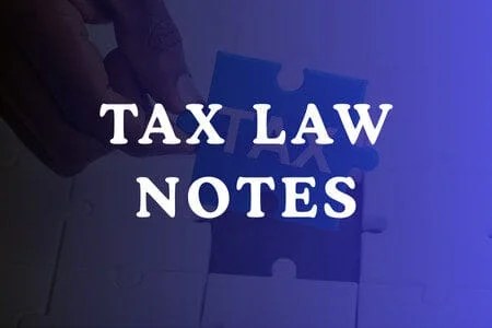 Tax Law Notes