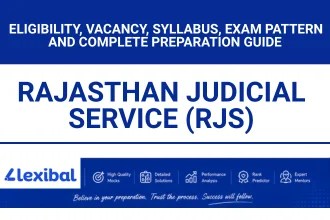 Rajasthan Judicial Service (RJS) 2026: Eligibility, Vacancy, Syllabus, Exam Pattern and Complete Preparation Guide