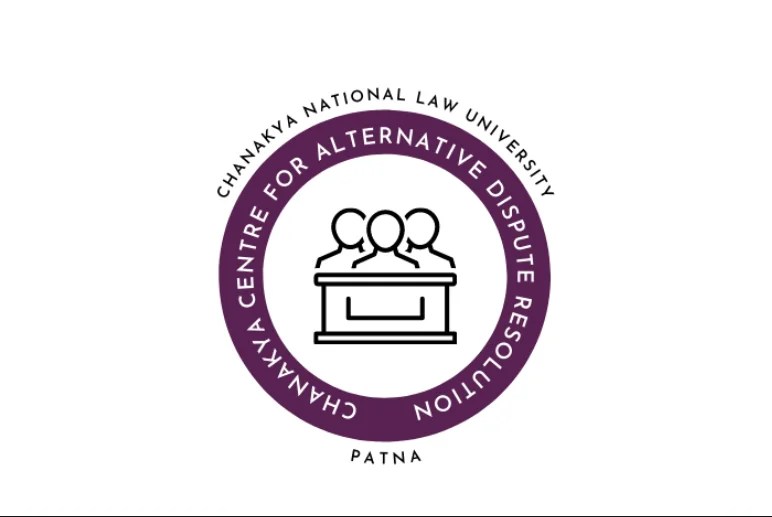 Call for Blogs at Chanakya Centre for Alternative Dispute Resolution (CCADR), Chanakya National Law University, Patna: Submit Now!