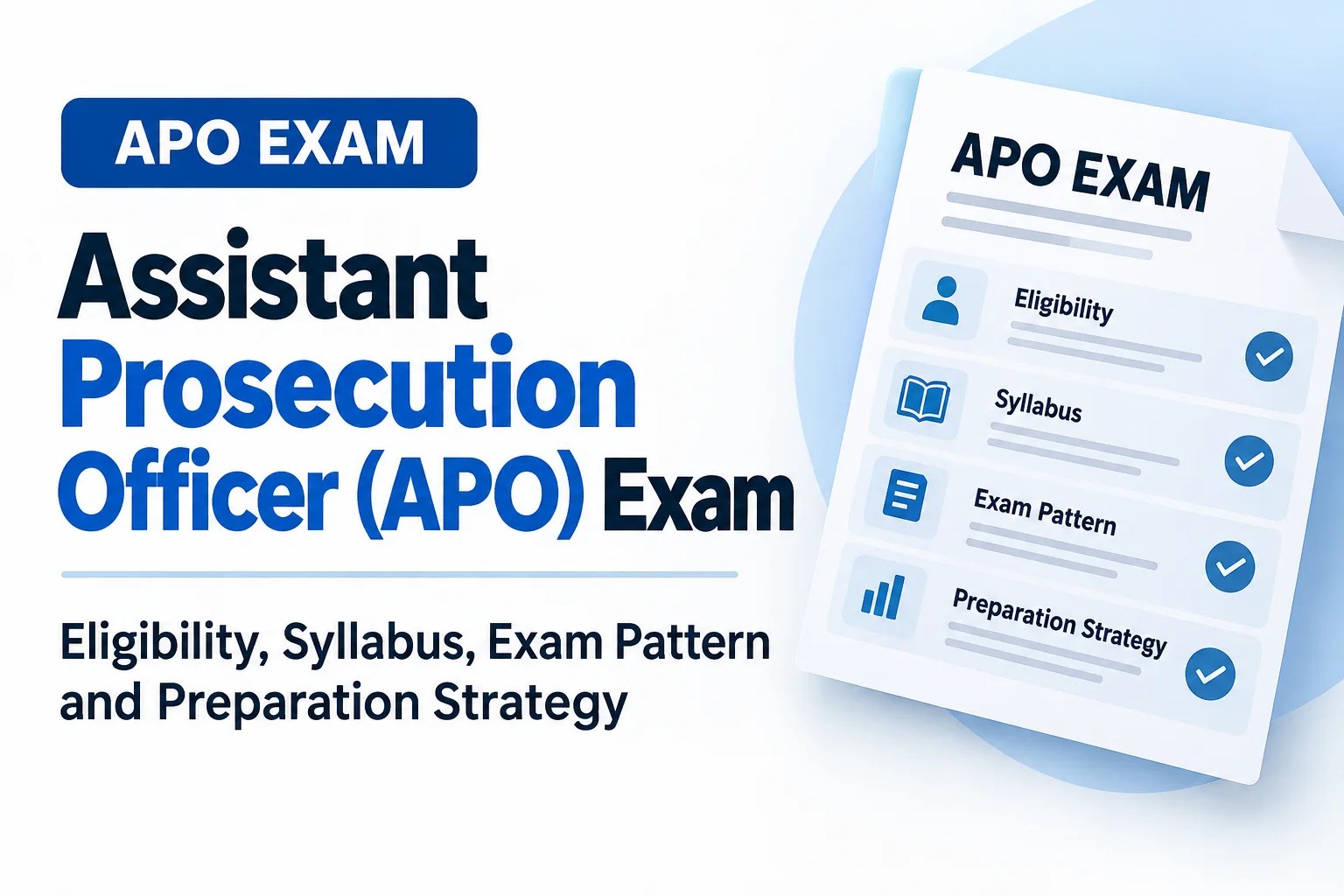 Assistant Prosecution Officer (APO) Exam: Eligibility, Syllabus, Exam Pattern and Preparation Strategy