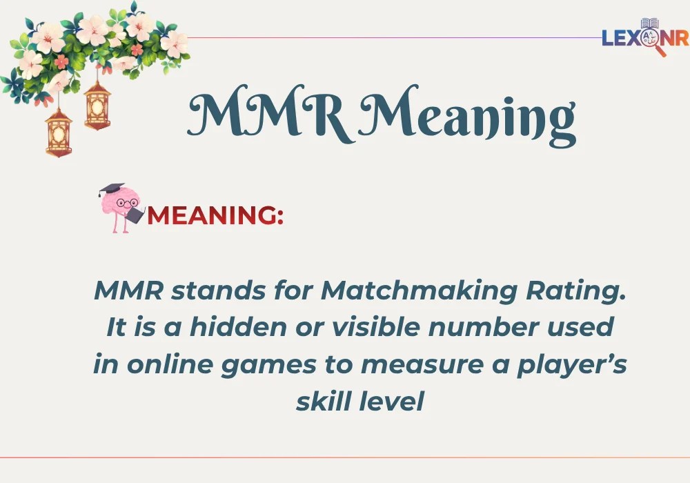MMR Meaning In Texting Gaming And Online Slang Explained Lexonr Com Mmr