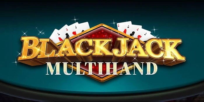 Strategi Pintar Menang Di Multi Hand Blackjack