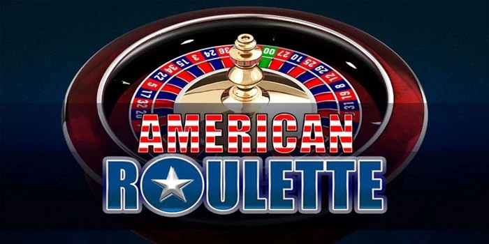 Panduan Lengkap Bermain Casino American Roulette