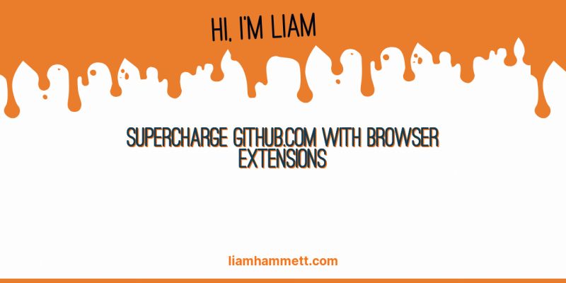 Supercharge Github Com With Browser Extensions Liam Hammett - Abstract Texture Collection - Full HD Quality