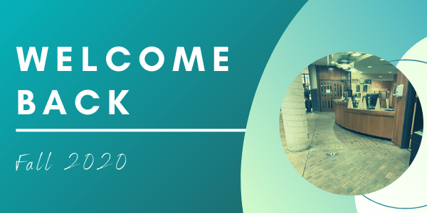 Welcome Back Fall 2020
