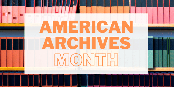 American Archives Month
