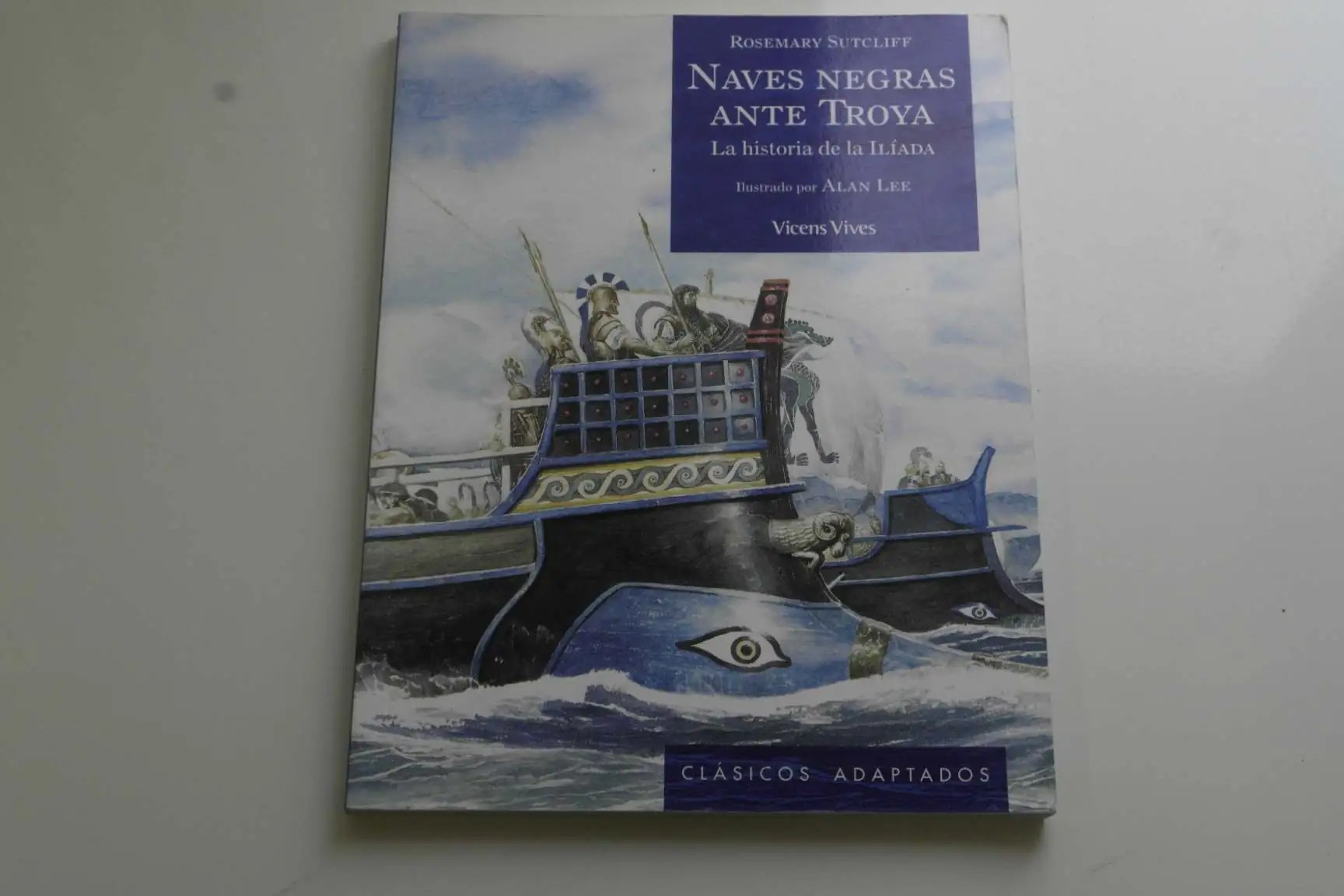 Naves negras ante Troya. La historia de la Ilíada