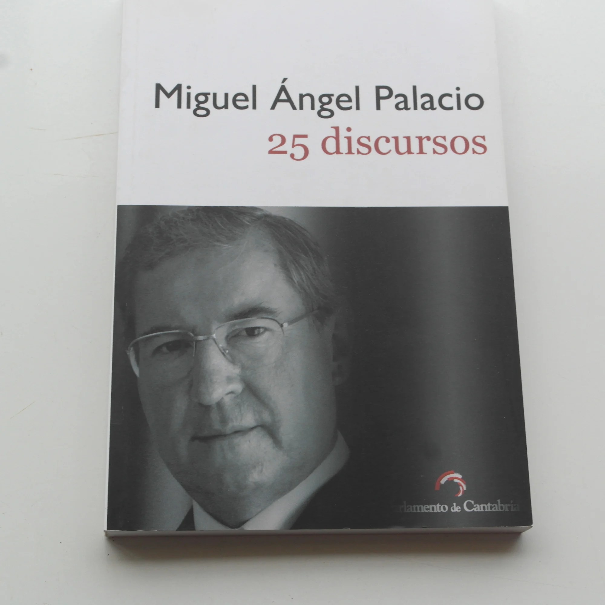 Miguel Ángel Pañacio 25 Discursos