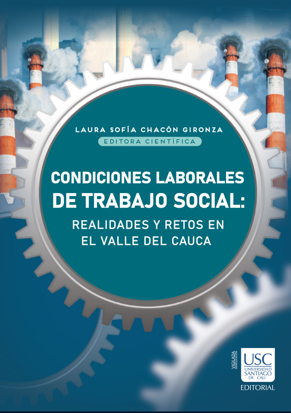 Portada Condiciones Laborales de trabajo social realidades y retos en el Valle del Cauca_ Laura Sofía Chacón Gironza