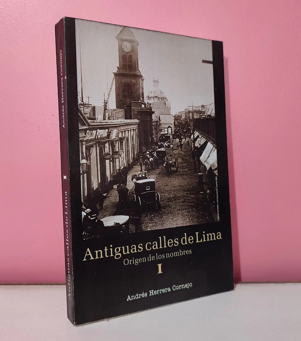 Antiguas calles de Lima. Orígen de los nombres