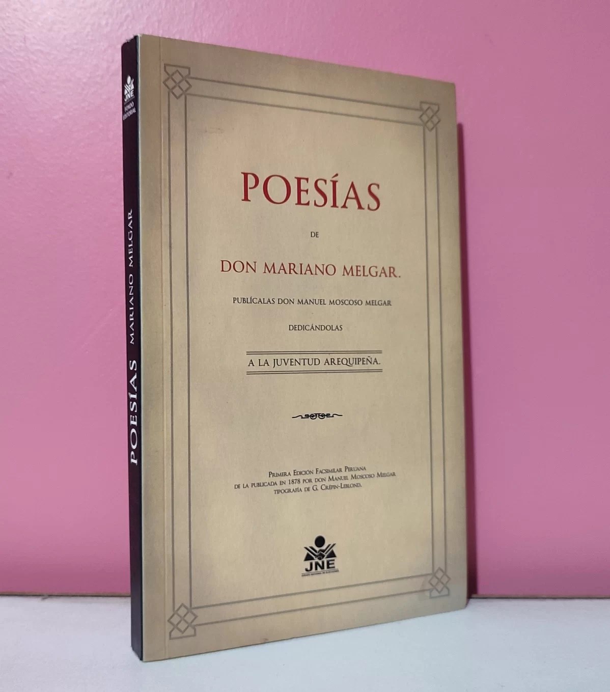Poesías de don Mariano Melgar / Edición facsimilar
