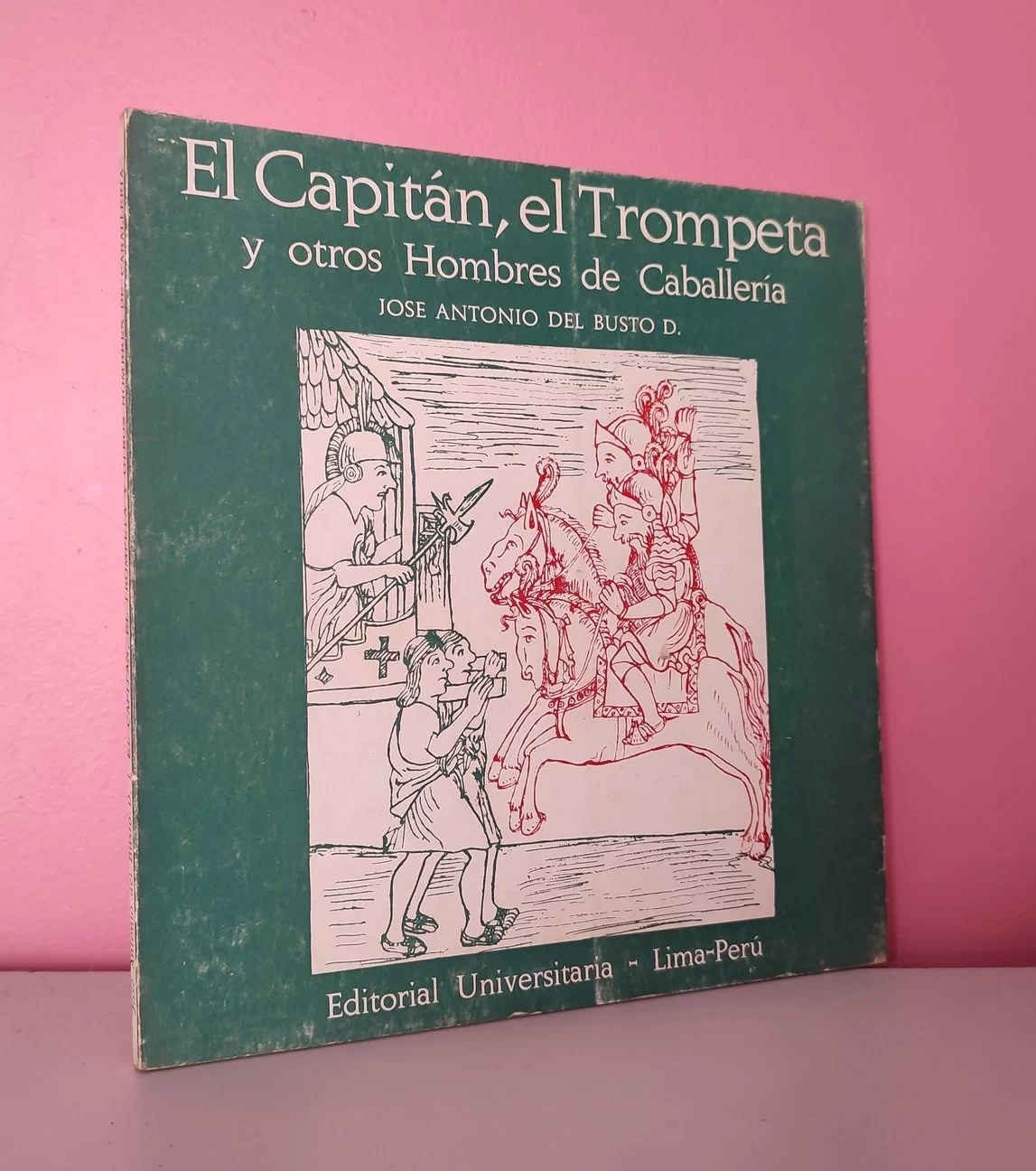 El Capitán, el Trompeta y otros hombres de Caballería