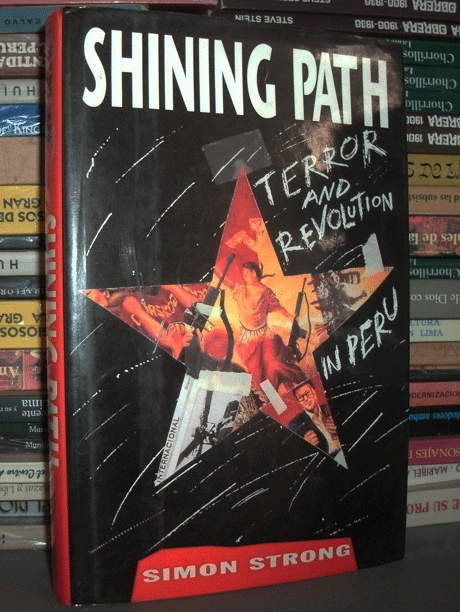 Shining path. Terror and revolution in Peru