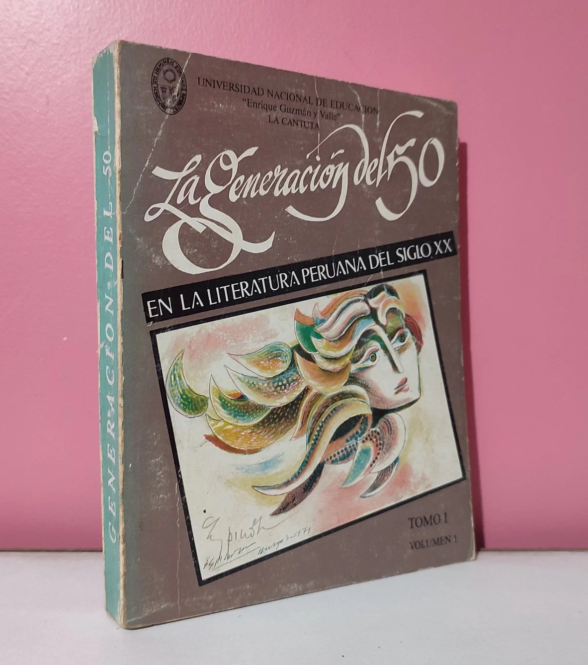 La Generación del 50. En la literatura peruana del siglo XX. Tomo I / Vol. I