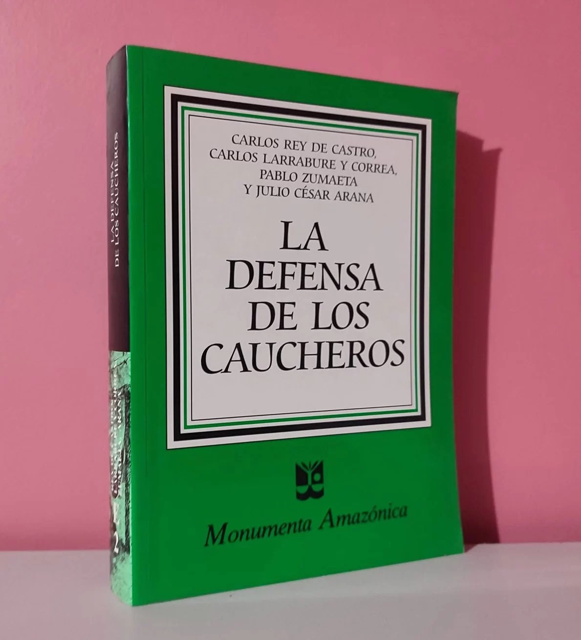 La defensa de los caucheros