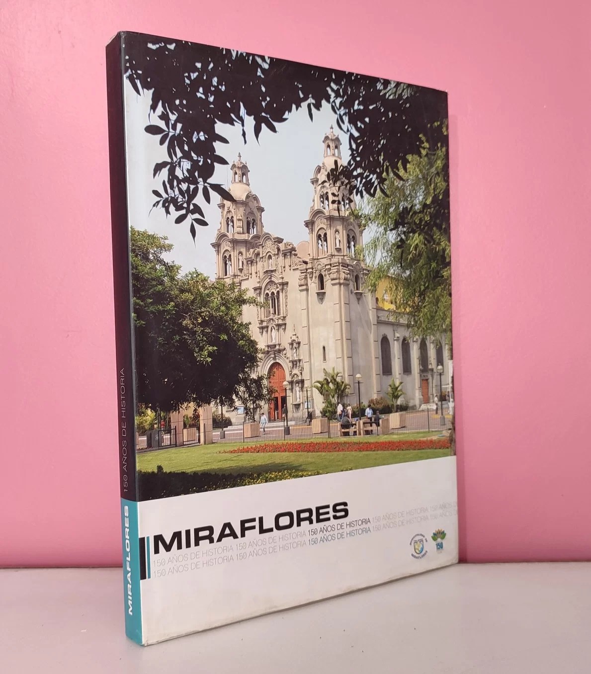 Miraflores 150 años de historia