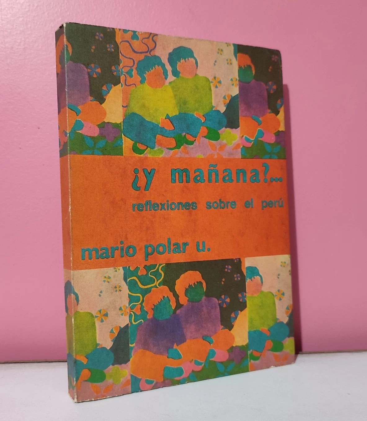 ¿y mañana?… reflexiones sobre el Perú
