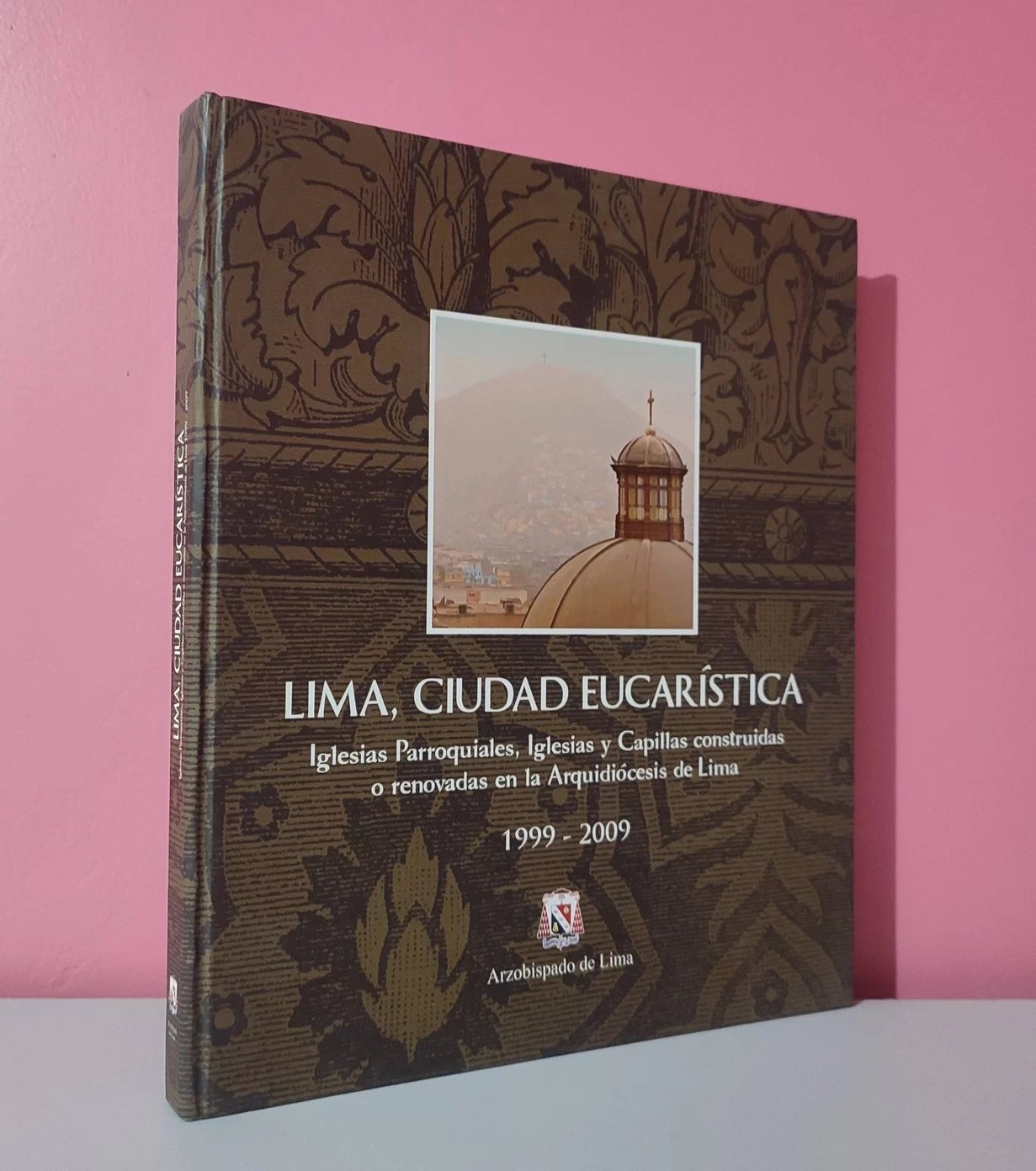 Lima. ciudad eucarística. Iglesias parroquiales, iglesias y capillas construidas o renovadas 1999-2009