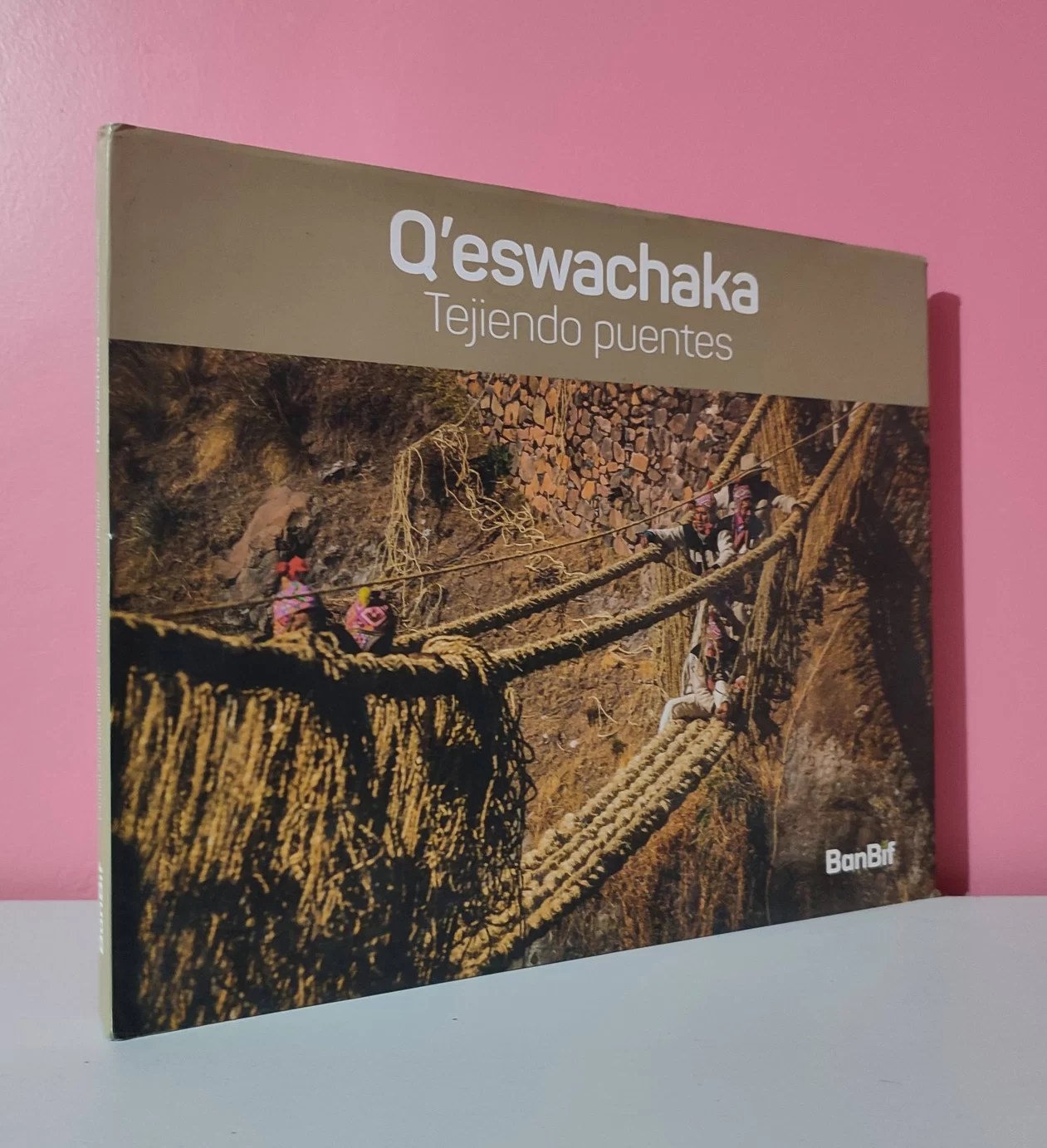 Q´eswachaka. Tejiendo puentes