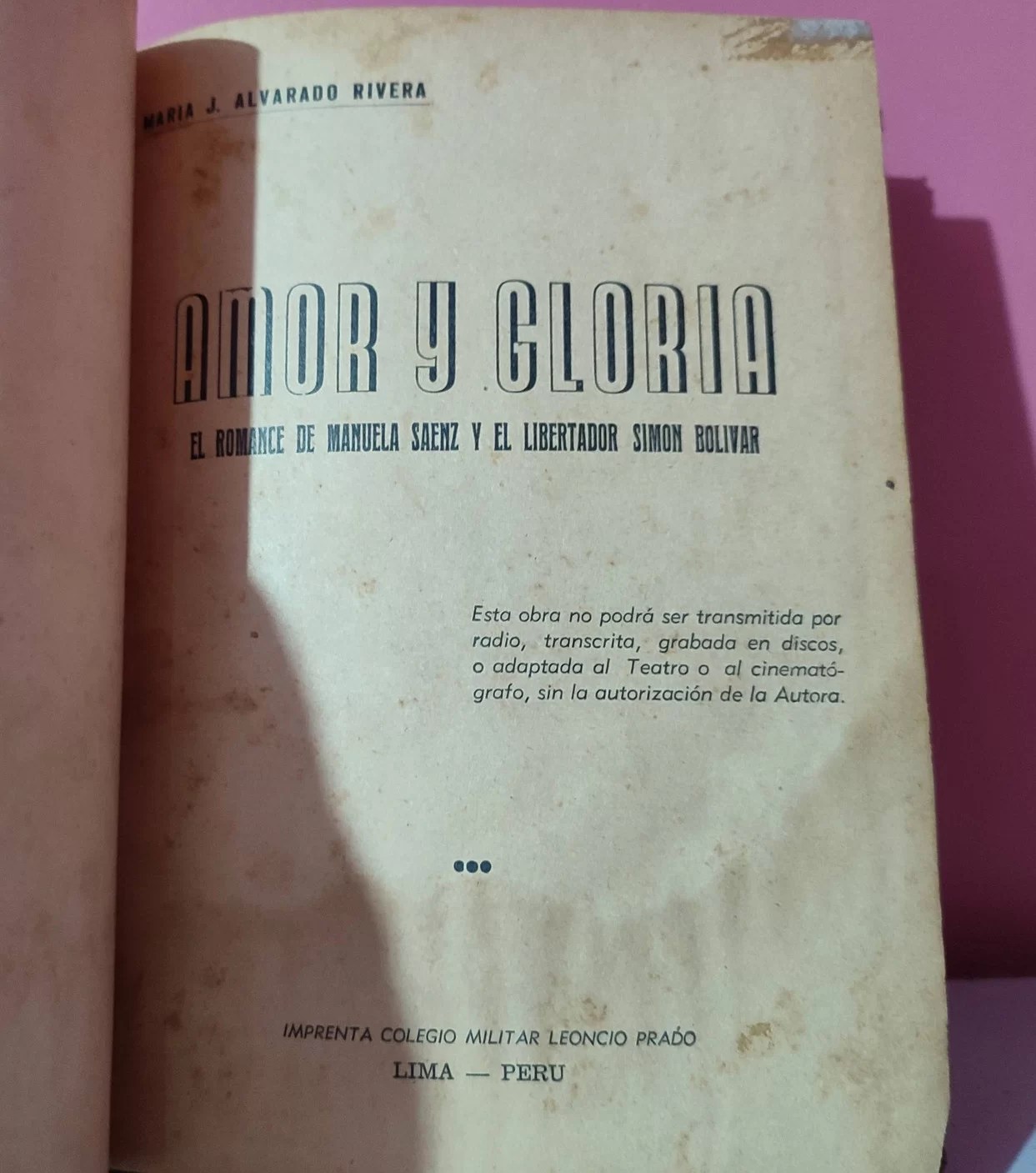 Amor y Gloria. El romance de Manuela Saenz y el libertador Simón Bolivar