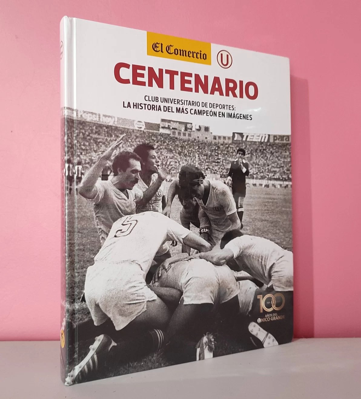 Centenario. Club Universitario de Deportes: la historia del más campeón en imágenes