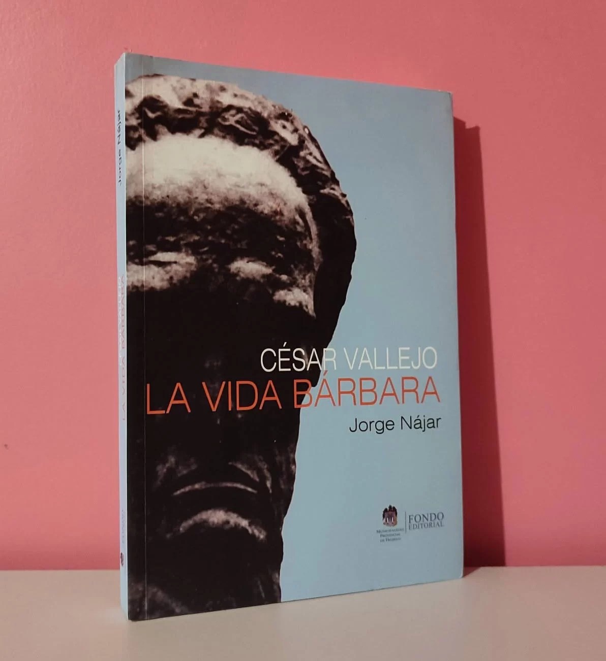César Vallejo. La vida bárbara