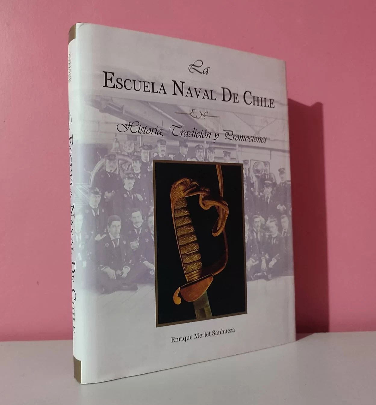 Escuela Naval de Chile. Historia, tradición y promociones