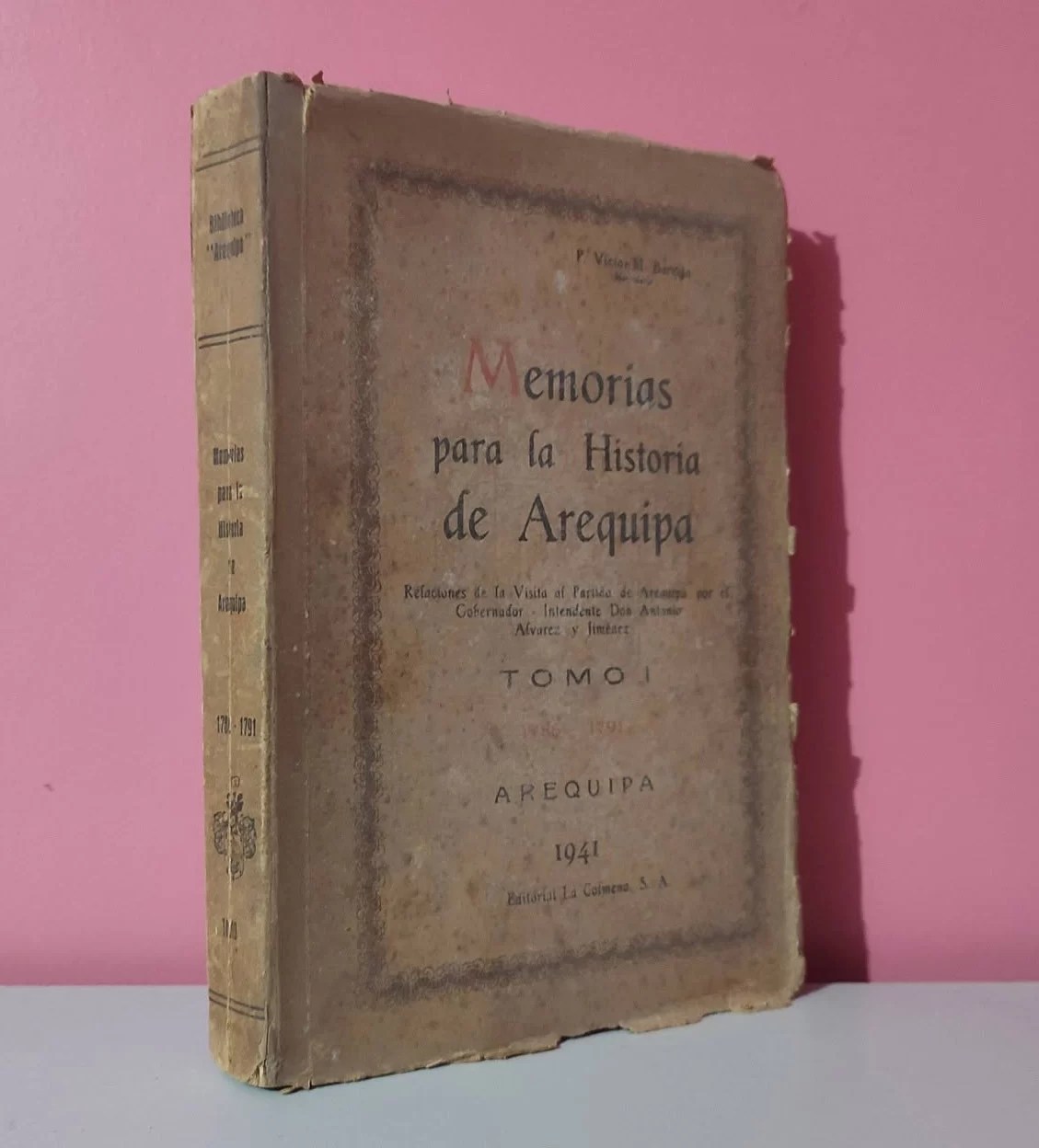 Memorias para la historia de Arequipa / Tomo I