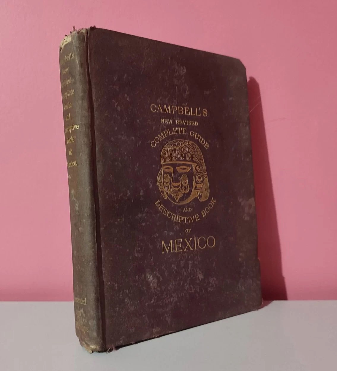 Campbell´s Complete guide and descriptive book Mexico